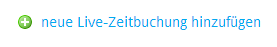 Menü "neue Live-Zeitbuchung hinzufügen"